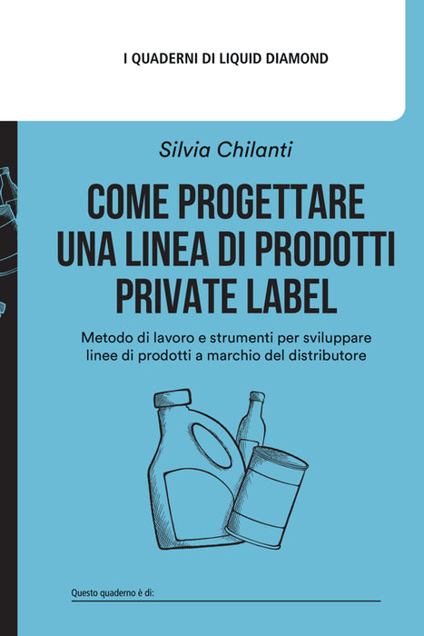 Come progettare una linea di prodotti private label