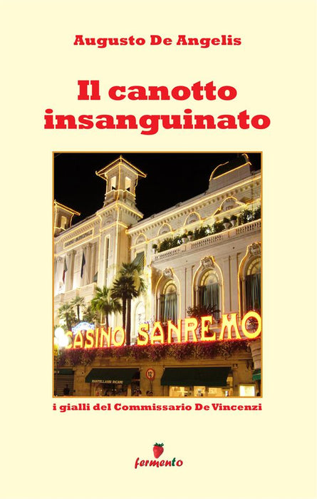 Il canotto insanguinato - I gialli del Commissario De Vincenzi