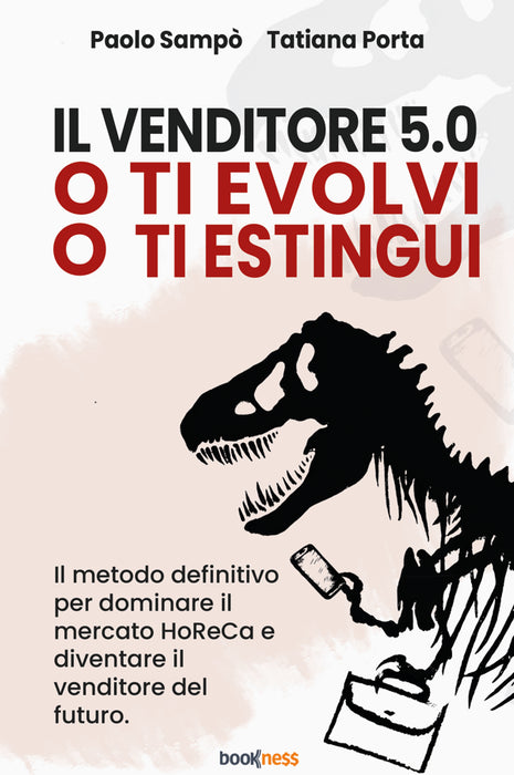 Il Venditore 5.0 - O ti evolvi o ti estingui