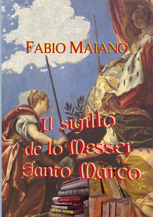 Il sigillo de lo Messer Santo Marco