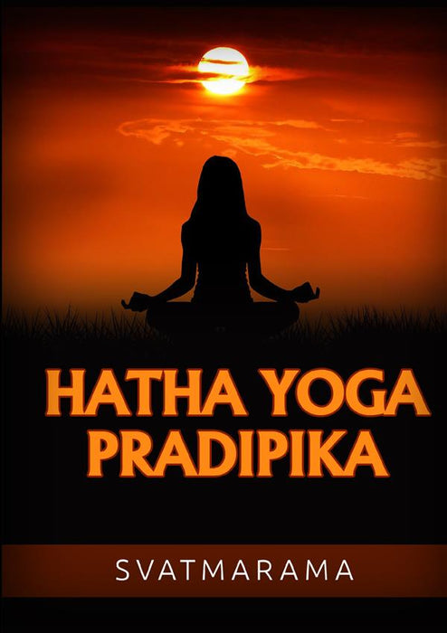 Hatha Yoga Pradipika