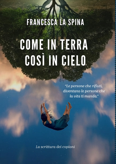 Come in terra Così in cielo