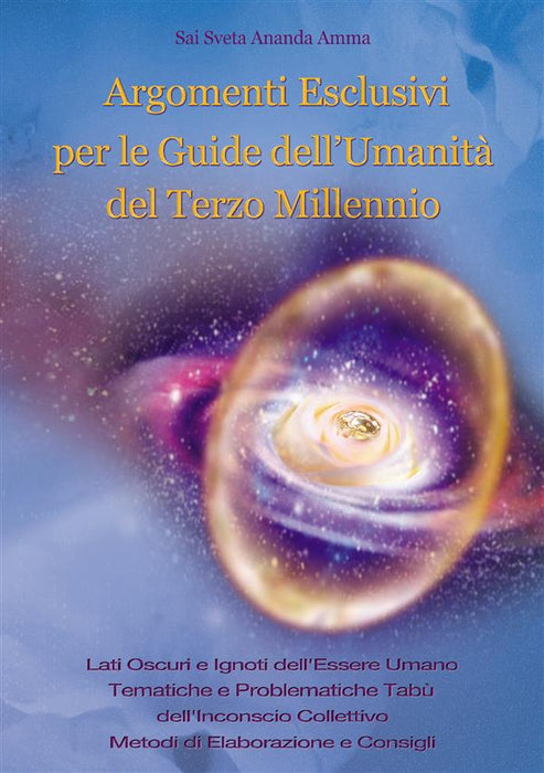Argomenti Esclusivi Per Le Guide Dell'Umanità Del Terzo Millennio