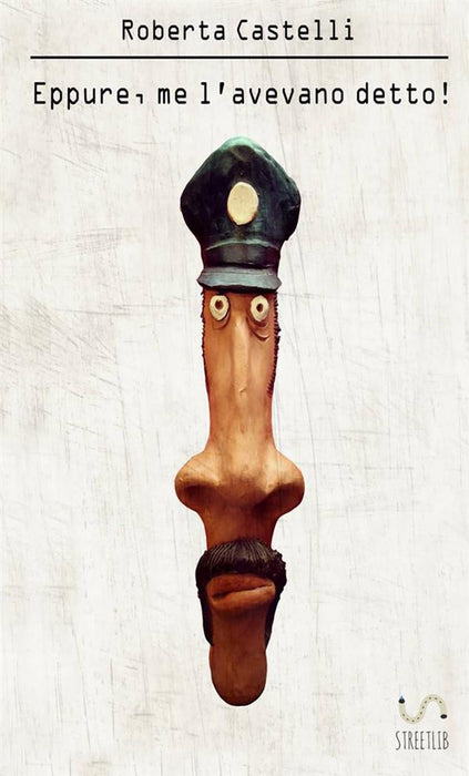 Eppure, me l'avevano detto!