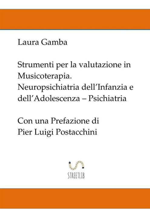 Strumenti per la valutazione in musicoterapia - Neuropsichiatria dell'Infanzia e dell'Adolescenza - Psichiatria