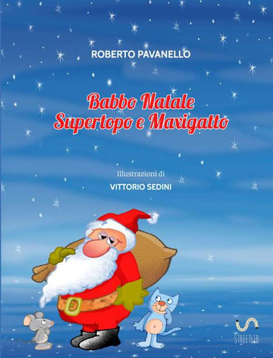 Babbo Natale Supertopo e Maxigatto