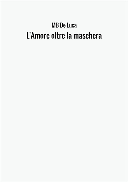 L'Amore oltre la maschera