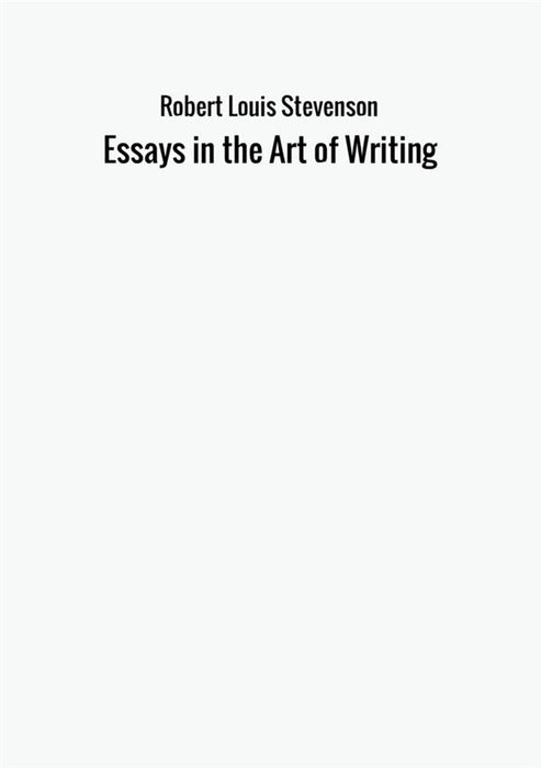 Essays in the Art of Writing