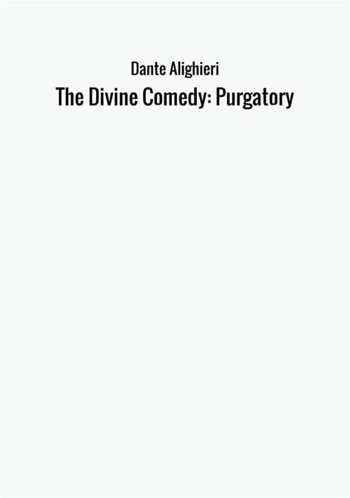 The Divine Comedy: Purgatory