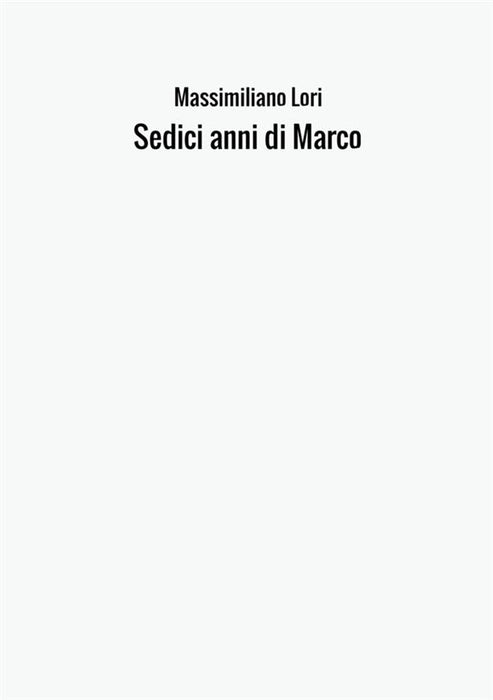 Sedici anni di Marco