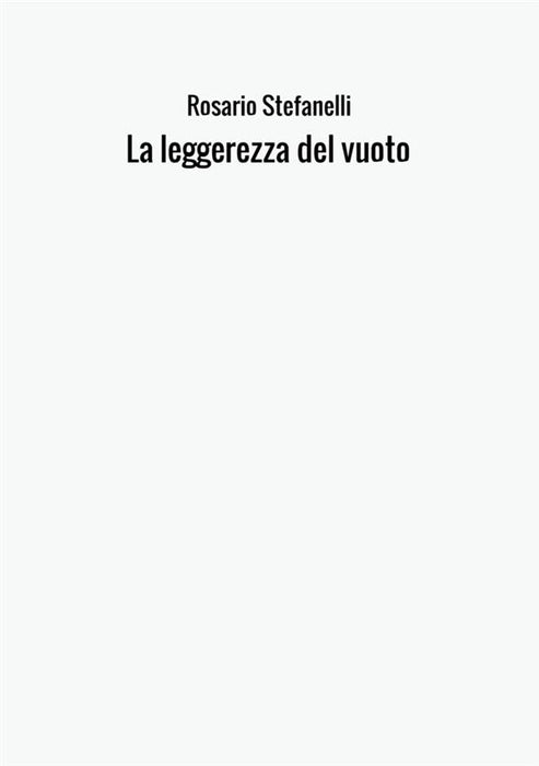 La leggerezza del vuoto