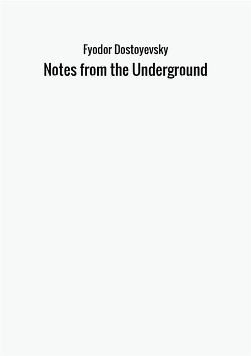 Notes from the Underground