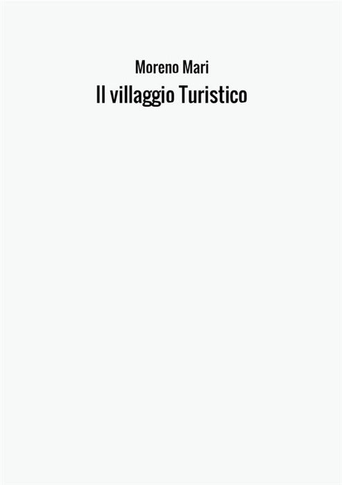 Il villaggio Turistico