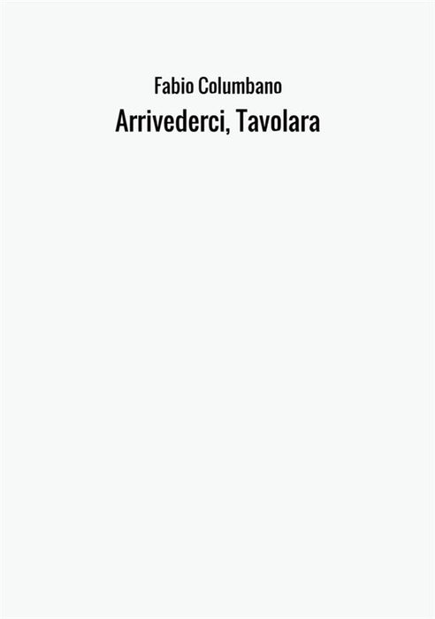 Arrivederci,  Tavolara