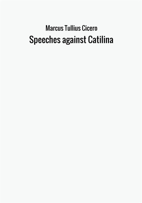 Speeches against Catilina