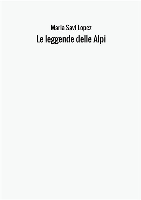 Le leggende delle Alpi