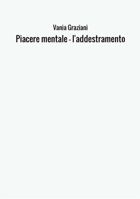 Piacere mentale - l'addestramento