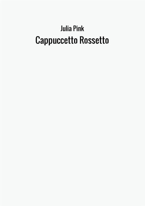 Cappuccetto Rossetto