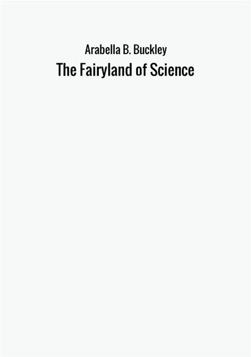The Fairyland of Science