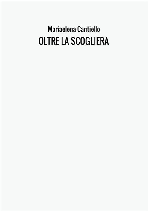 OLTRE LA SCOGLIERA