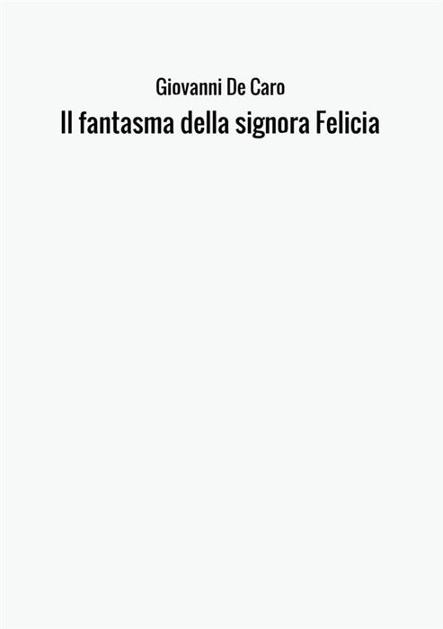 Il fantasma della signora Felicia