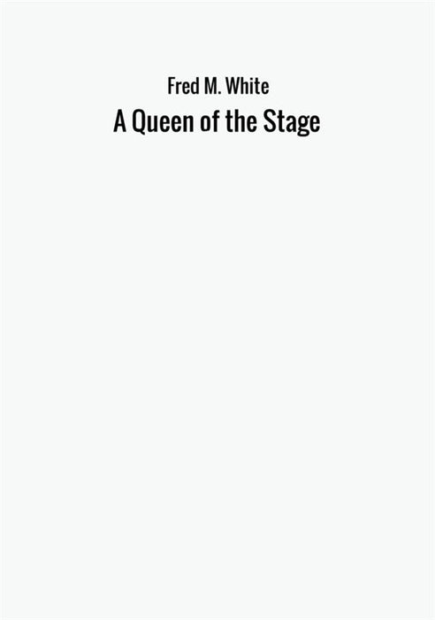 A Queen of the Stage