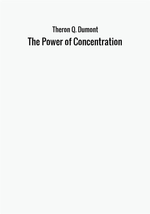 The Power of Concentration