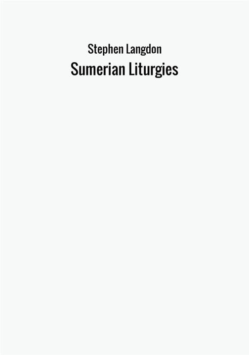 Sumerian Liturgies