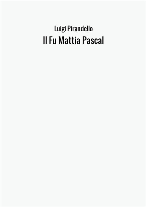 Il Fu Mattia Pascal