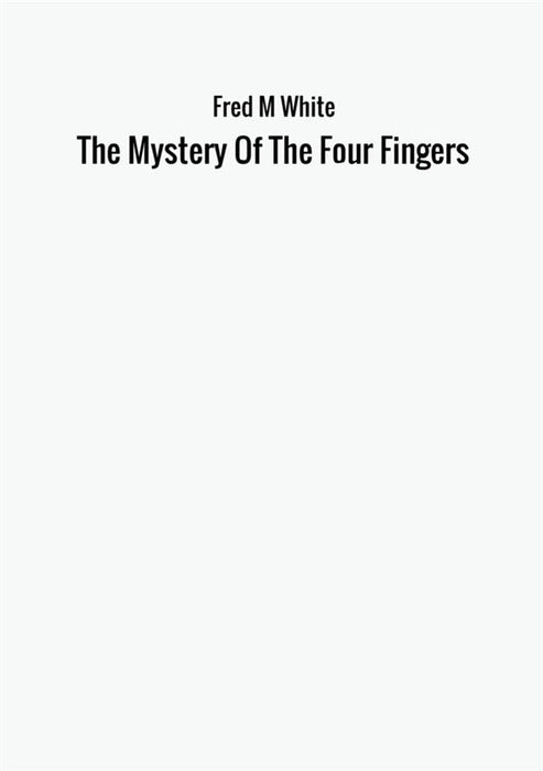 The Mystery Of The Four Fingers