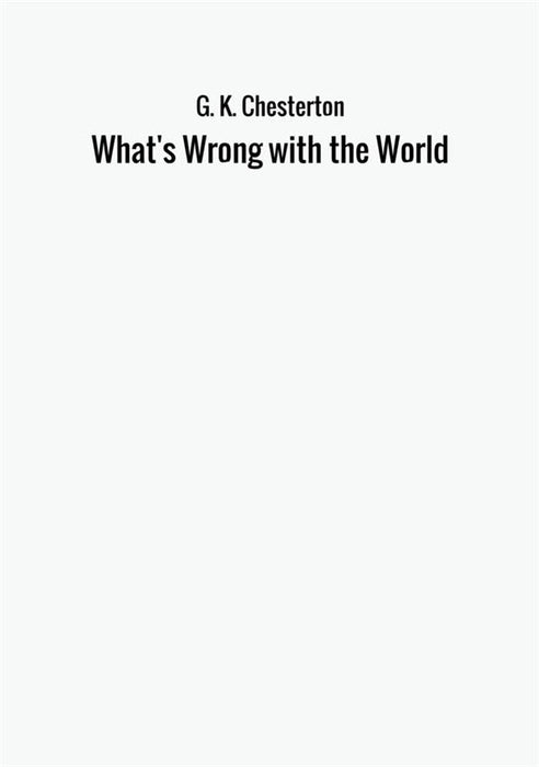 What's Wrong with the World