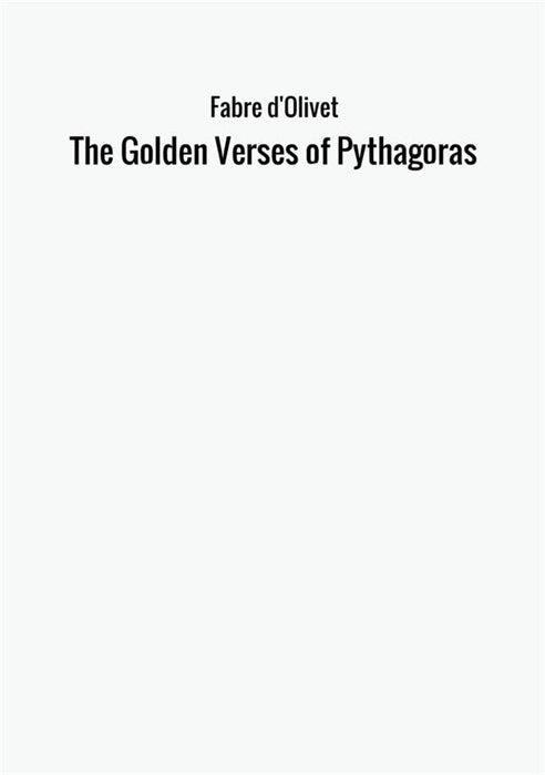 The Golden Verses of Pythagoras