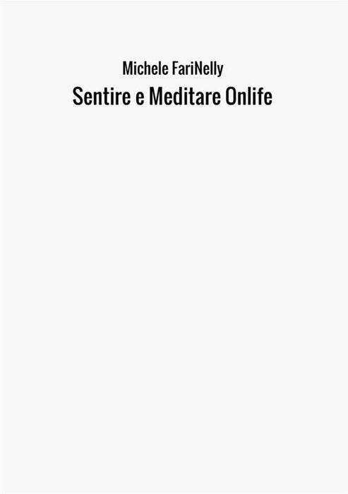 Sentire e Meditare Onlife