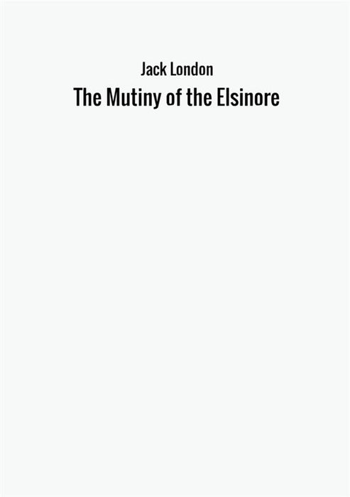 The Mutiny of the Elsinore