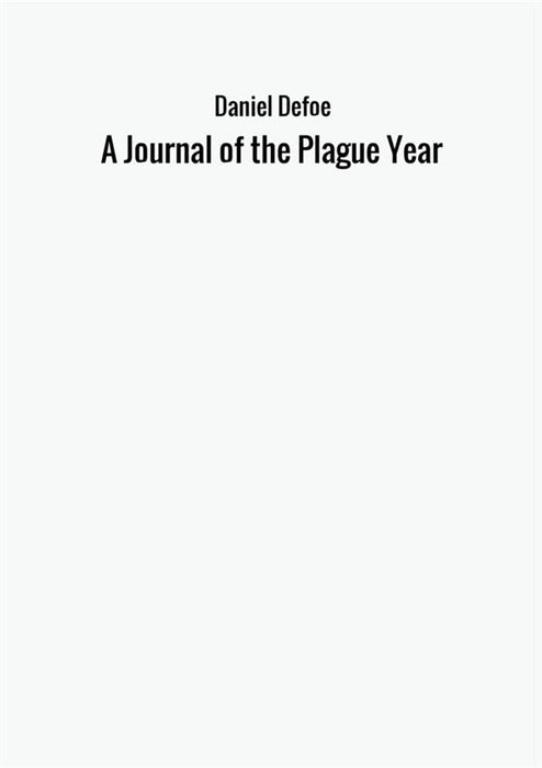 A Journal of the Plague Year