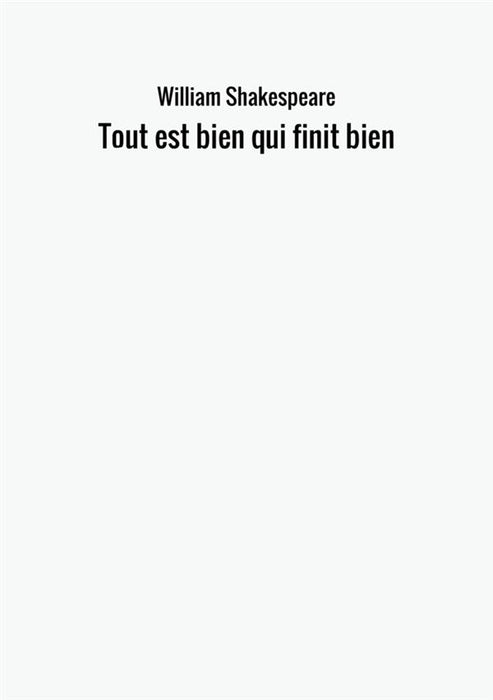 Tout est bien qui finit bien