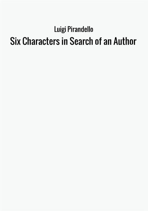 Six Characters in Search of an Author