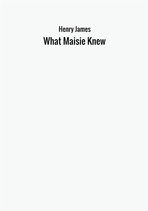 What Maisie Knew