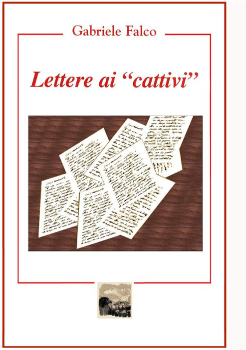 Lettere ai "cattivi"