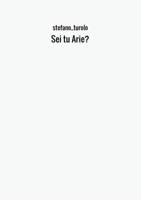 Sei tu Arie?