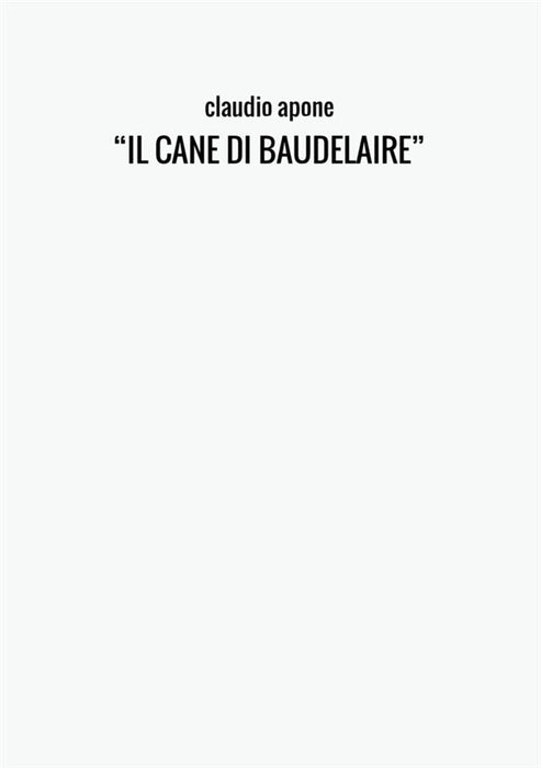 “IL CANE DI BAUDELAIRE”