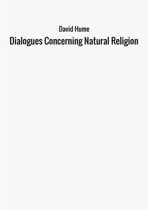 Dialogues Concerning Natural Religion