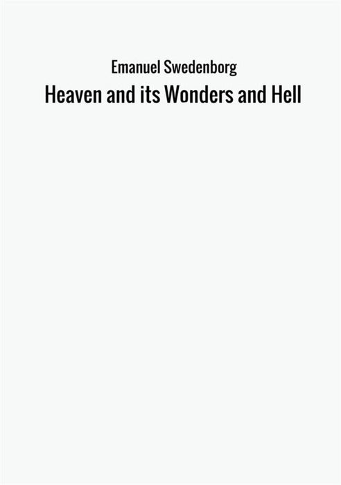 Heaven and its Wonders and Hell