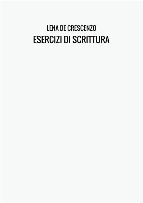 ESERCIZI DI SCRITTURA
