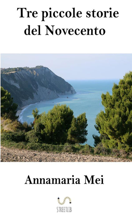 Tre piccole storie del Novecento