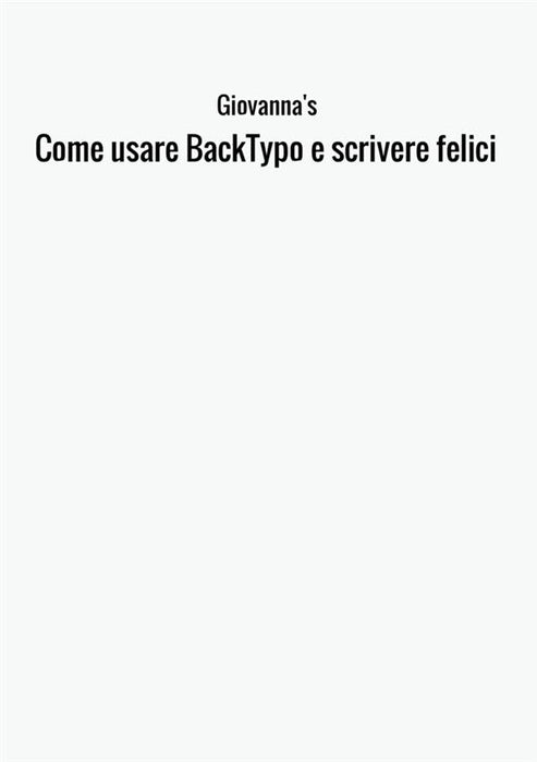 Come usare BackTypo e scrivere felici