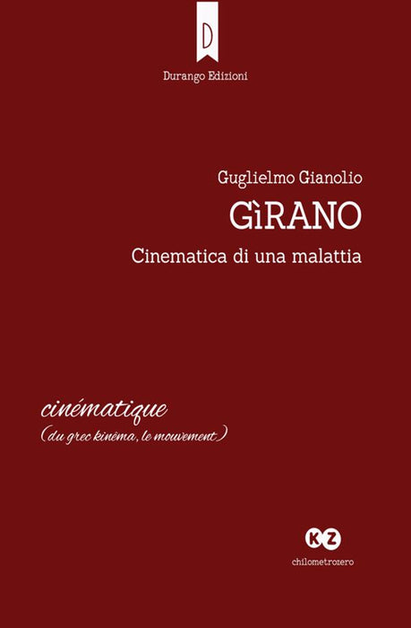 Gìrano - Cinematica di una malattia