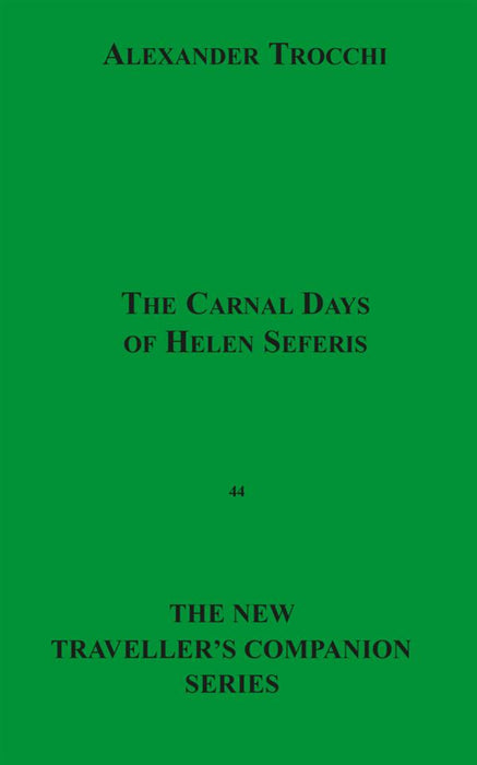 The Carnal Days of Helen Seferis