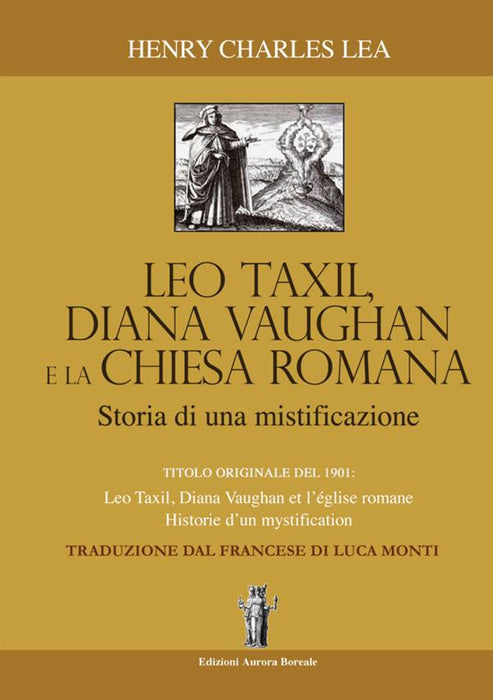 Léo Taxil, Diana Vaughan e la Chiesa Romana: storia di una mistificazione