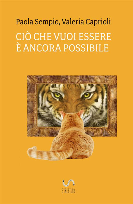 Cio' che vuoi essere è ancora possibile